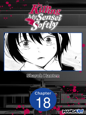 cover image of Killing My Sensei Softly, Volume 18